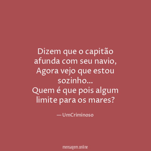 Dizem que o capitão afunda com seu navio
