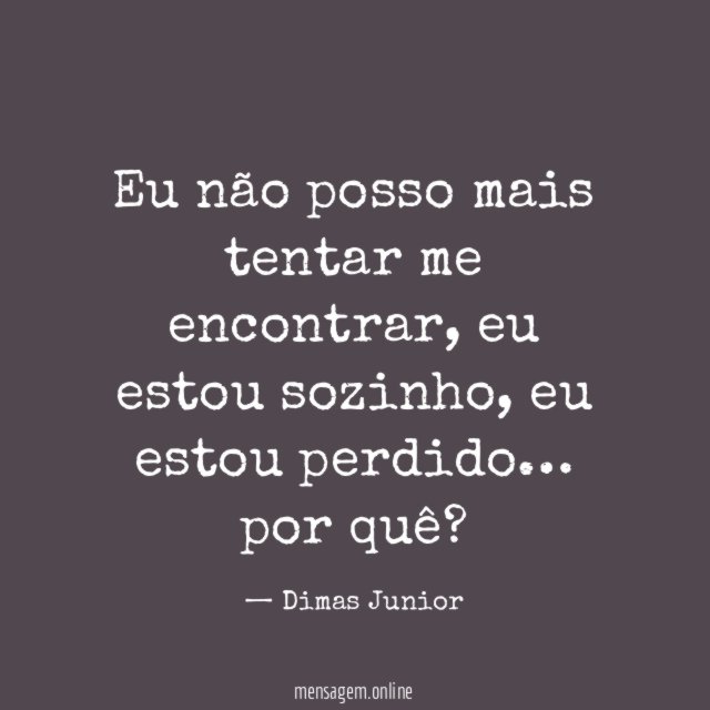 Eu não posso mais tentar me encontrar