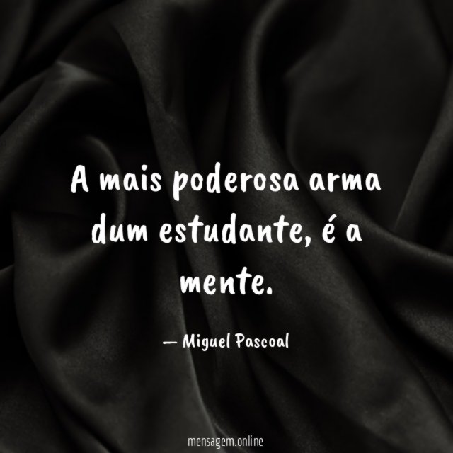 A mais poderosa arma dum estudante