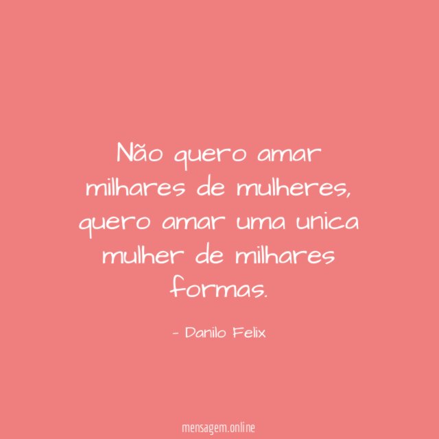 Não quero amar milhares de mulheres