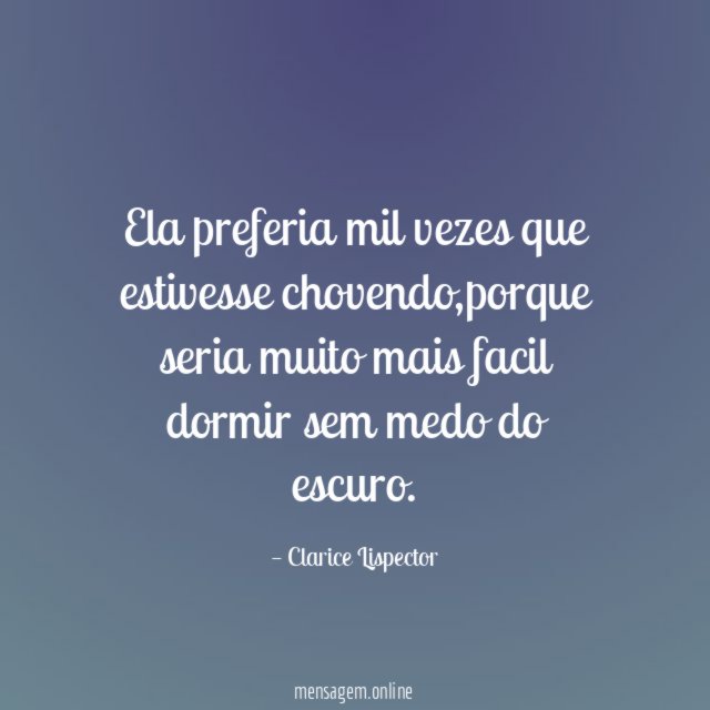 Ela preferia mil vezes que estivesse chovendo