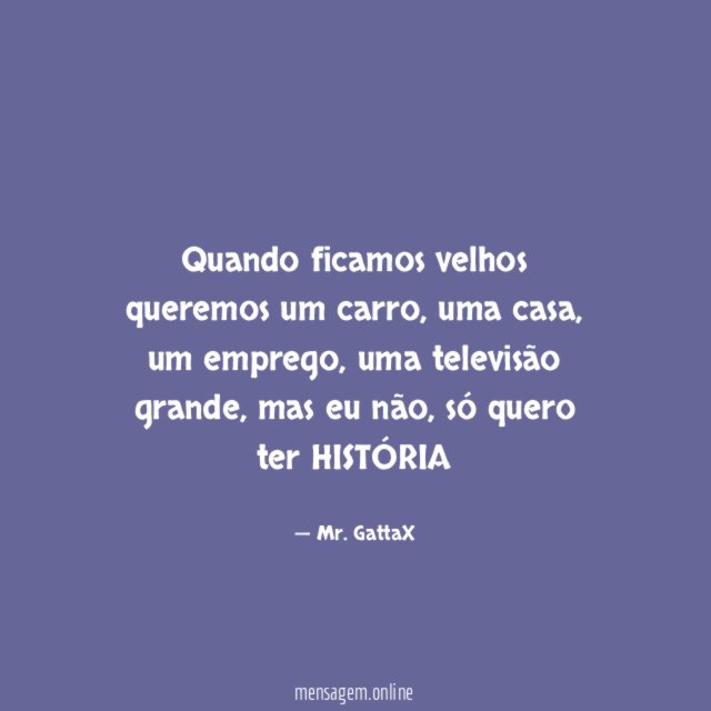 Quando ficamos velhos queremos um carro