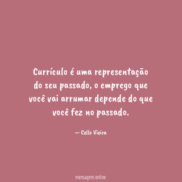 Currículo é uma representação do seu passado