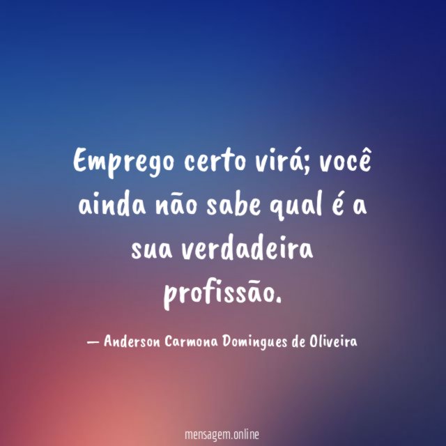 Emprego certo virá