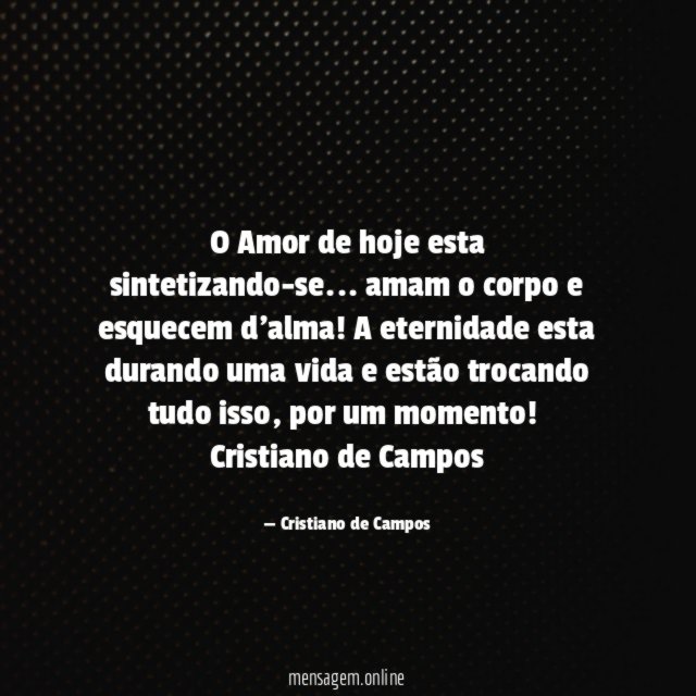O Amor de hoje esta sintetizando-se