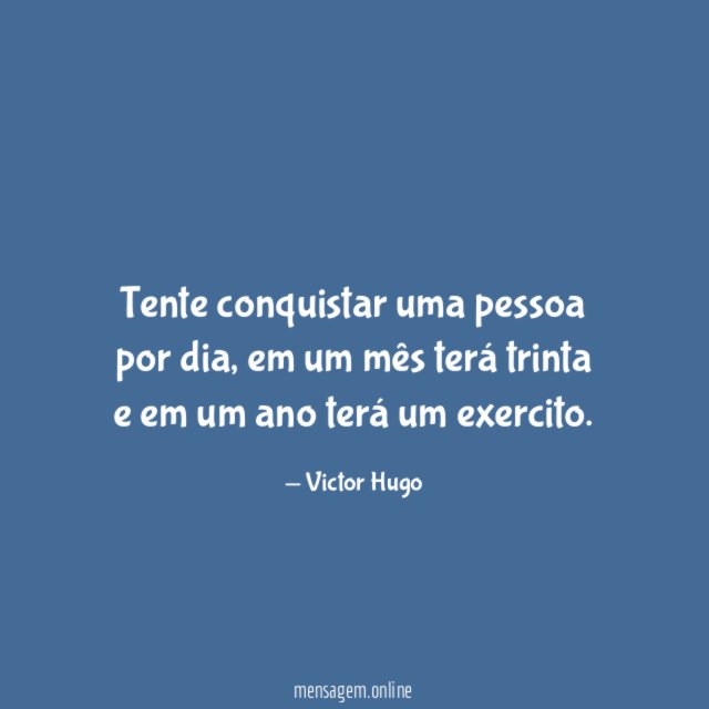 tente conquistar uma pessoa por dia