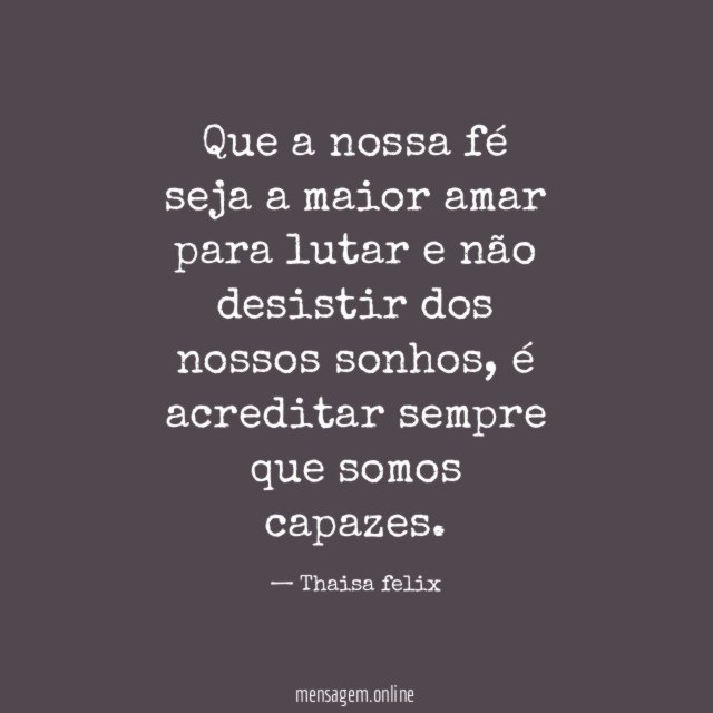 Que a nossa fé seja a maior amar