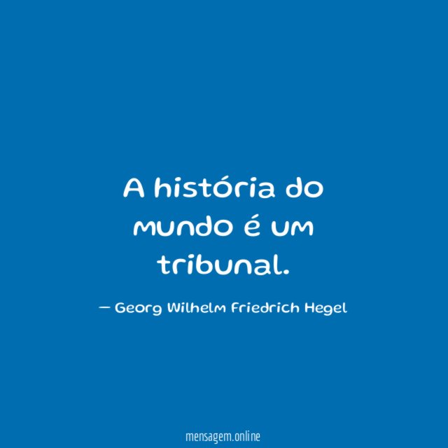 A história do mundo é um tribunal