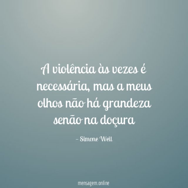 A violência às vezes é necessária