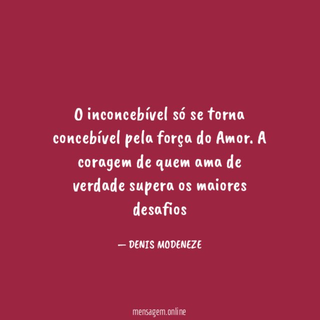 O inconcebível só se torna concebível pela força