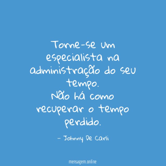 Torne-se um especialista na administração do seu tempo