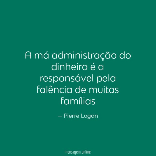 A má administração do dinheiro é a responsável