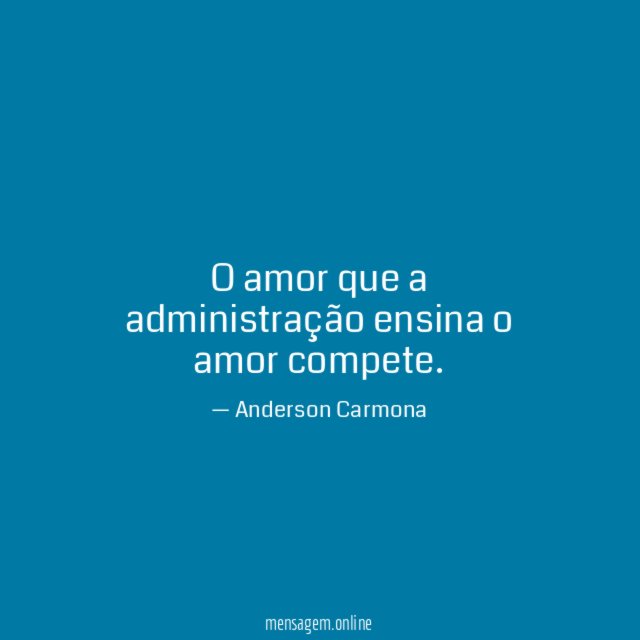O amor que a administração ensina o amor compete