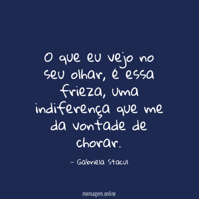 O que eu vejo no seu olhar
