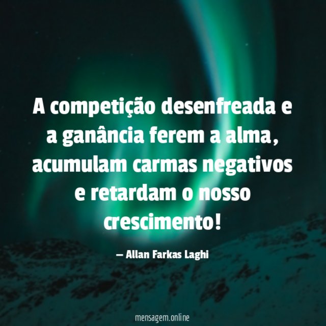 A competição desenfreada e a ganância ferem a alma