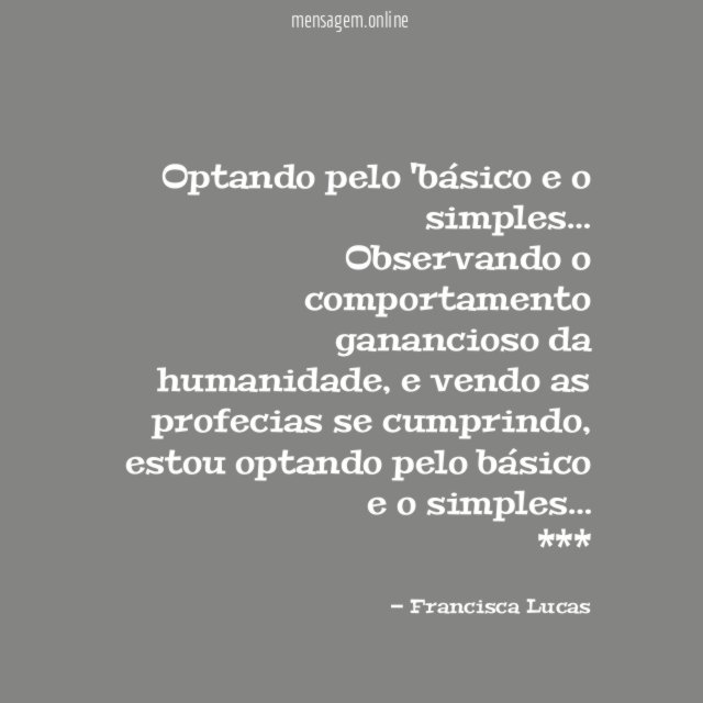 Optando pelo 'básico e o simples…