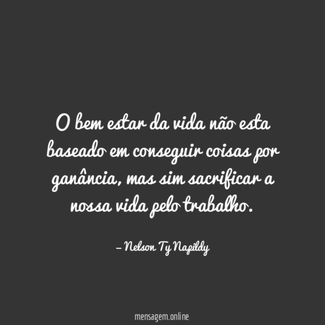 O bem estar da vida não esta baseado