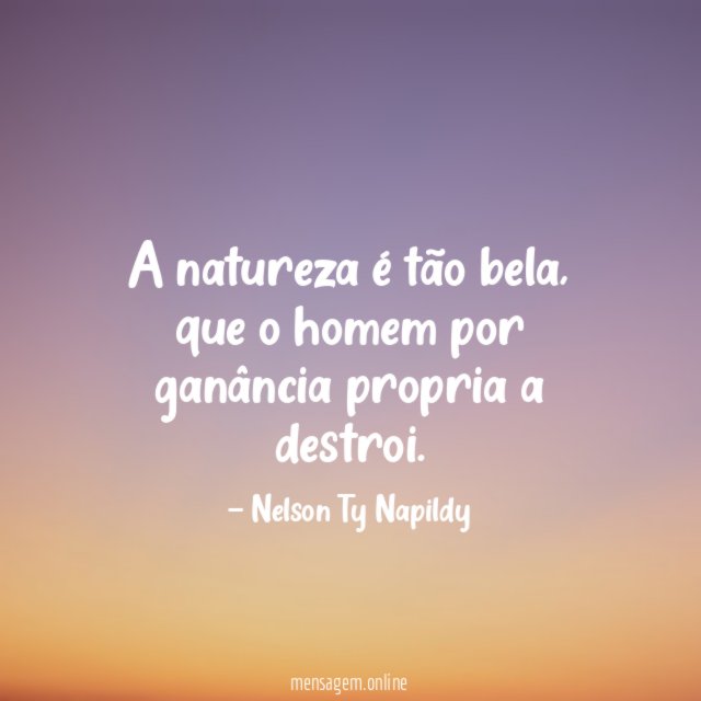 A natureza é tão bela
