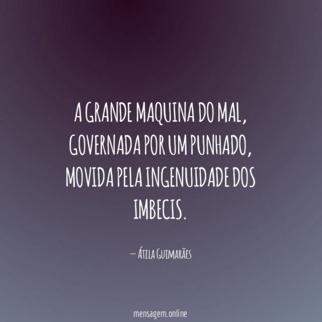 A grande maquina do Mal