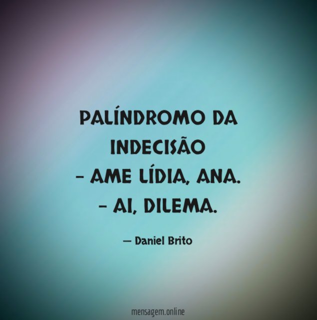 PALÍNDROMO DA INDECISÃO
