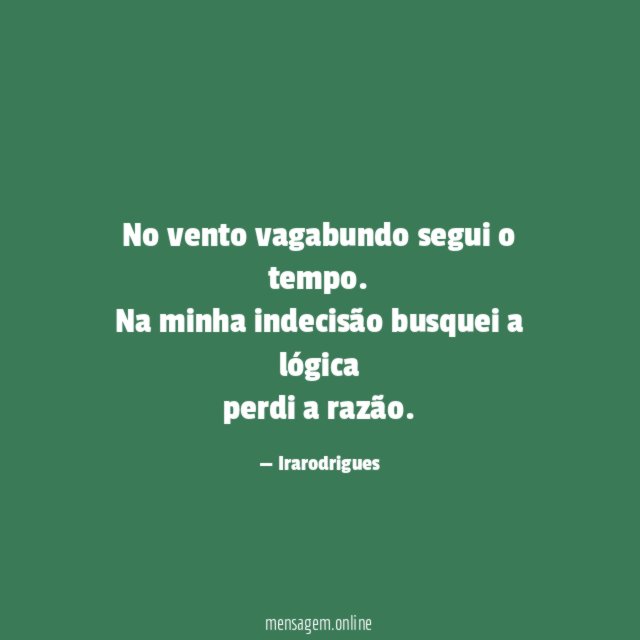 No vento vagabundo segui o tempo