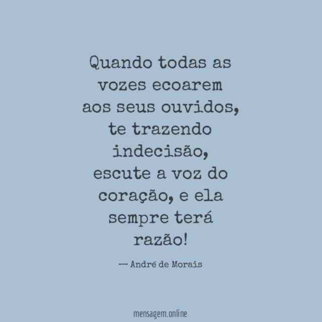 Quando todas as vozes ecoarem aos seus ouvidos