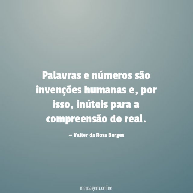 Palavras e números são invenções humanas