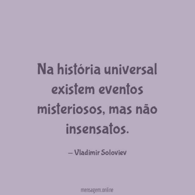 Na história universal existem eventos misteriosos