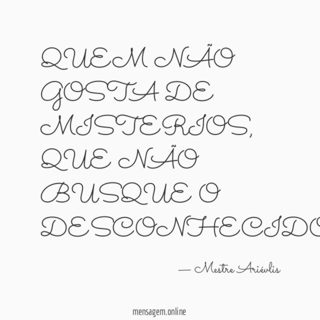 QUEM NÃO GOSTA DE MISTERIOS