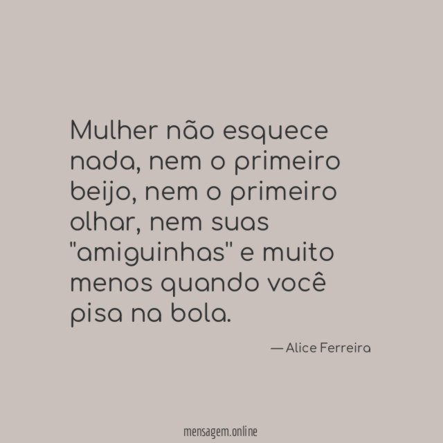 Mulher não esquece nada