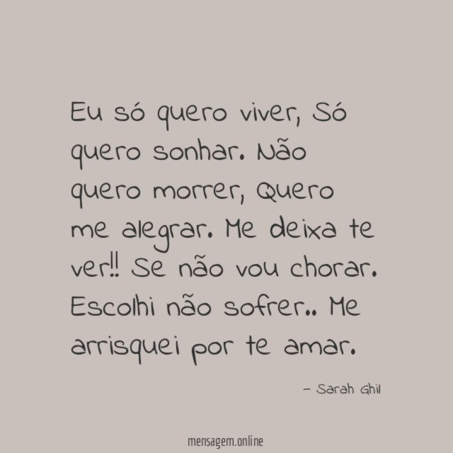 Eu só quero viver