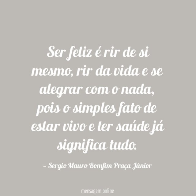 Ser feliz é rir de si mesmo