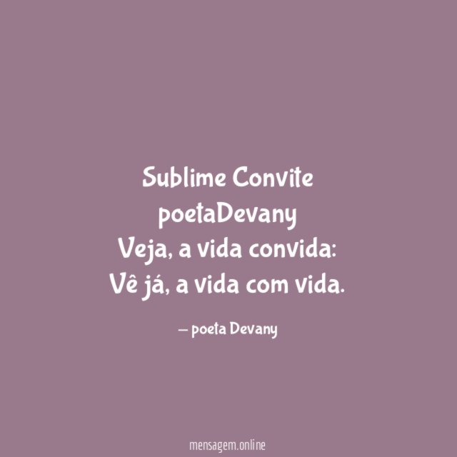 Sublime Convite
poetaDevany