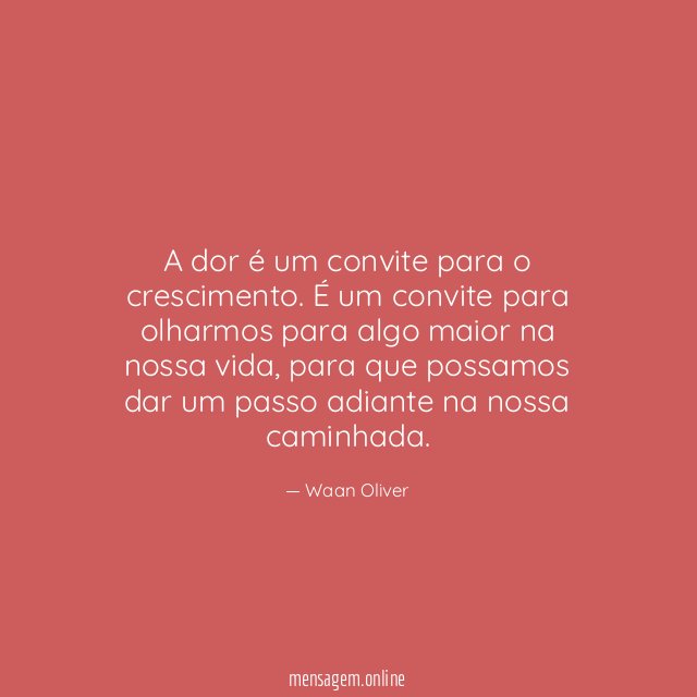 A dor é um convite para o crescimento