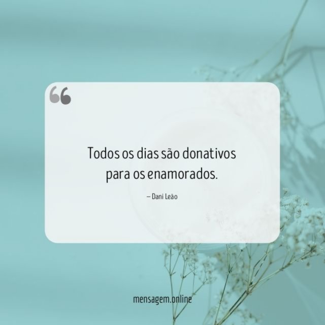 Todos os dias são donativos para os enamorados