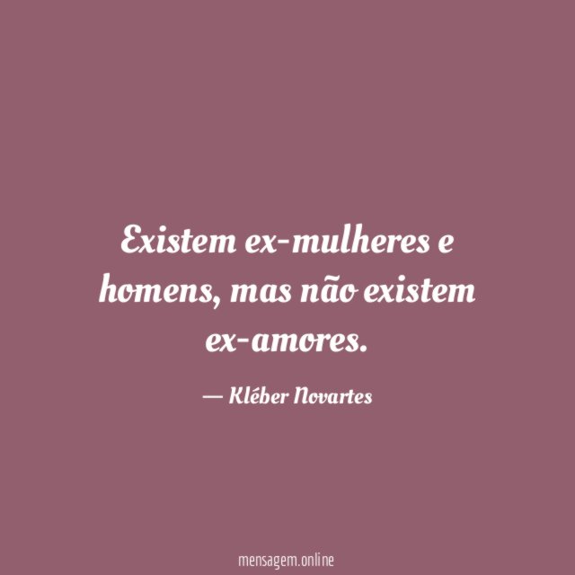Existem ex-mulheres e homens