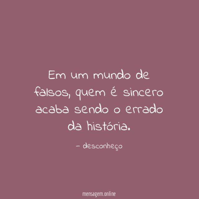 Em um mundo de falsos