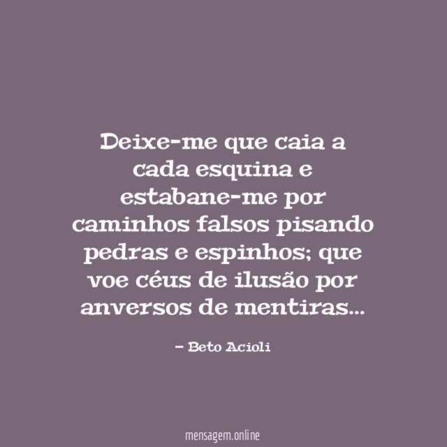 Deixe-me que caia a cada esquina e estabane-me