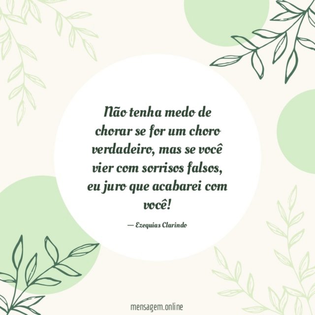 Não tenha medo de chorar se for um choro verdadeiro