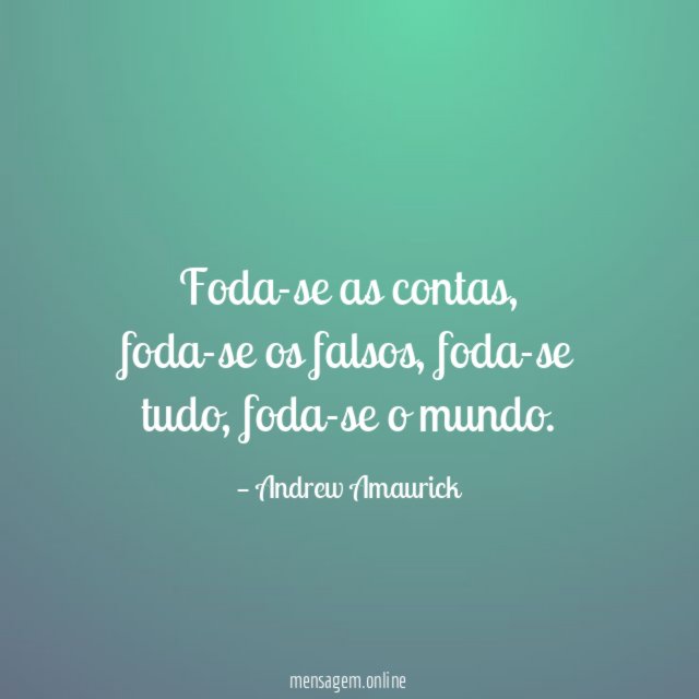 Foda-se as contas