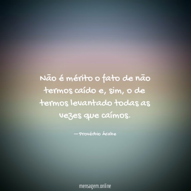 Não é mérito o fato de não termos