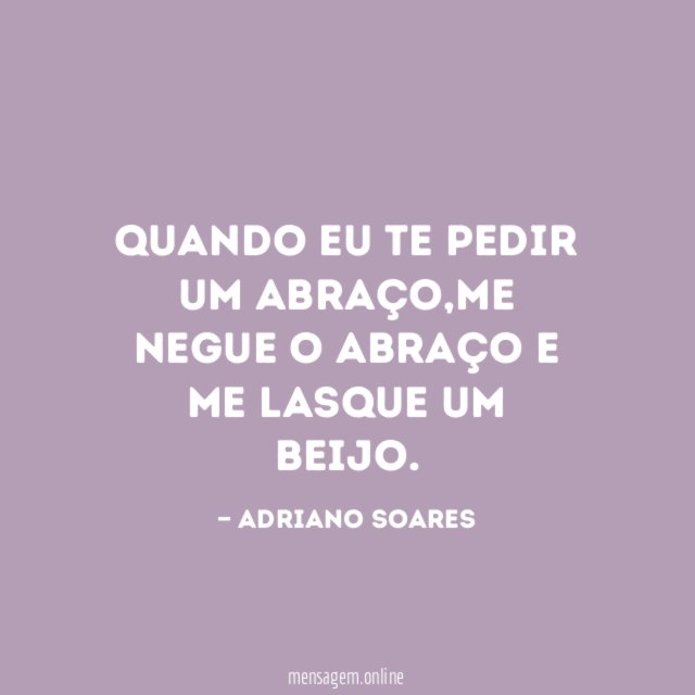 Quando eu te pedir um abraço