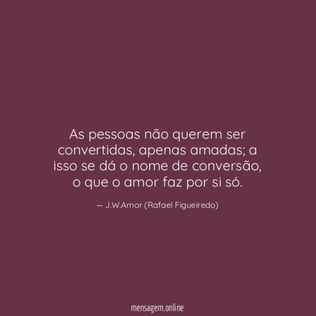 As pessoas não querem ser convertidas