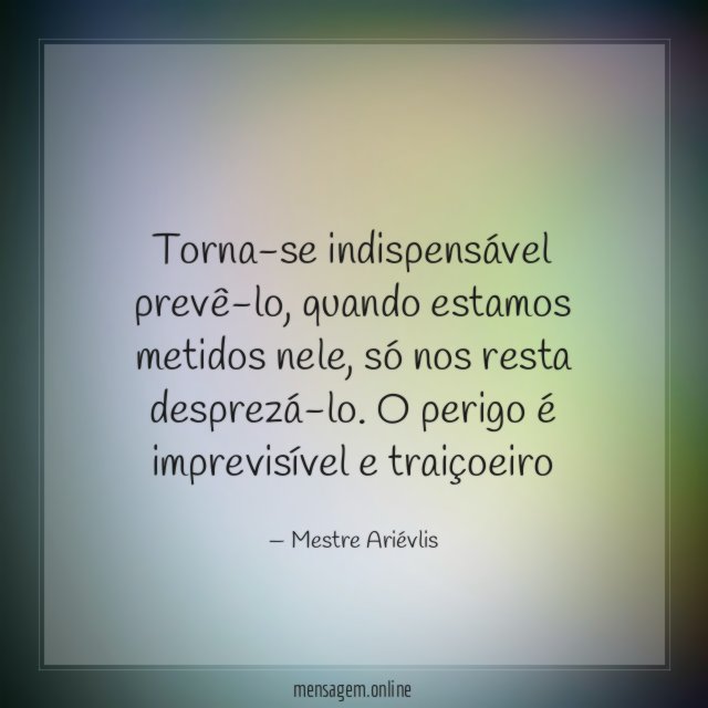 Torna-se indispensável prevê-lo