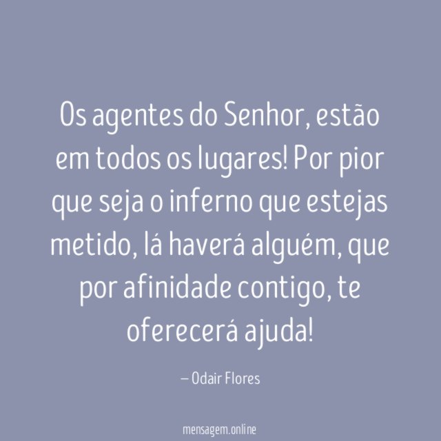Os agentes do Senhor