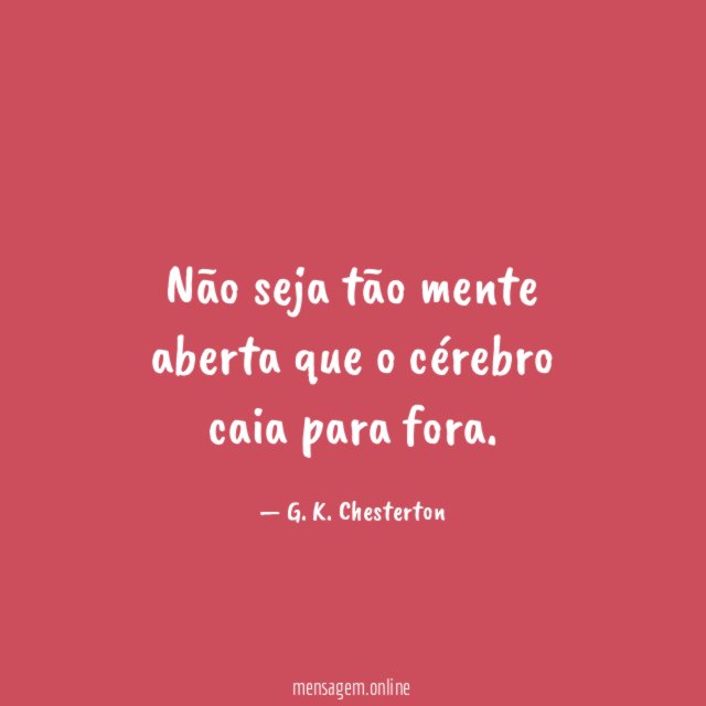Não seja tão mente aberta que o cérebro