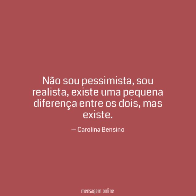 Não sou pessimista