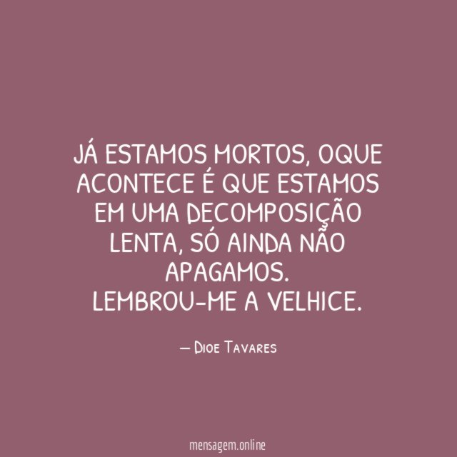 Já estamos mortos