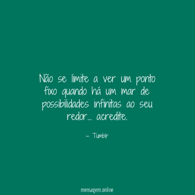 Não se limite a ver um ponto fixo