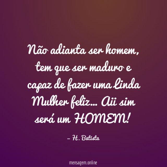 Não adianta ser homem